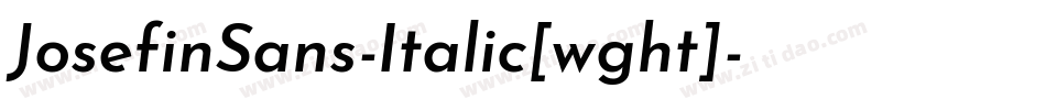 JosefinSans-Italic[wght]字体转换